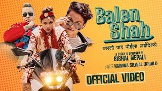 Balen Shah New Song ।। Nawina Silwal Khuili Badri Bista New Song 2081