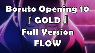 Boruto  Opening 10 Full Lyrics『 GOLD 』FLOW