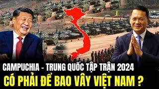 Bao Vây Việt Nam Campuchia Và Trung Quốc Tập Trận Rồng Vàng 2024?  Lịch Sử Quân Sự