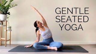 Gentle Seated Yoga For Beginners & All Levels  30 Minute Practice