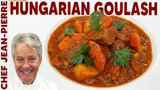 Hungarian Goulash Mostly Traditional Still Delicious  Chef Jean-Pierre