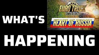 Whats Happening to Heart of Russia DLC  Current Situation  Euro Truck Simulator 2 Map DLC
