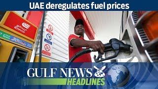 UAE deregulates fuel prices - GN Headlines