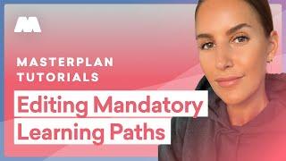 Masterplan Tutorials Editing Mandatory Learning Paths