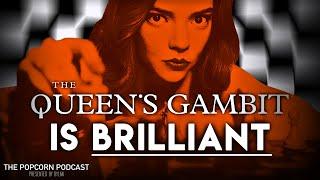 The BRILLIANCE of THE QUEENS GAMBIT