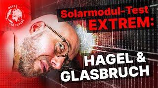 Solaranlage zerstört durch Hagel Wie stark ist ein Solarmodul? EXTREM-TEST bei Solarwatt