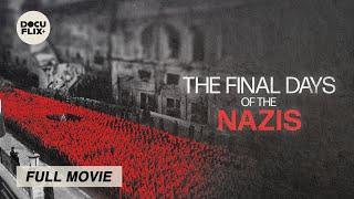 The Final Days of the Nazis 2024 FULL WAR DOCUMENTARY w SUBS  HD