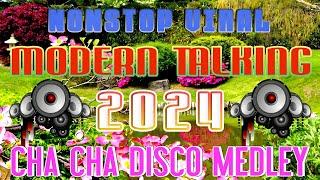 NEW 1 HOUR DISCO CHA CHA NONSTOP 2024  TRENDING NONSTOP DISCO 2024  MODERN TALKING DISCO REMIX