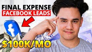 How to Generate High Intent Final Expense Leads on Facebook in 2024Step by Step Tutorial