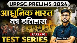 Modern History of India  UPPSC Test Series  UPPCS Prelims 2024  UPPSC Wallah