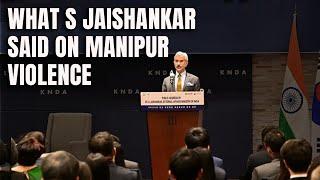Manipur Violence News  Manipur Situation Truly Tragic India Wants To See Normalcy S Jaishankar