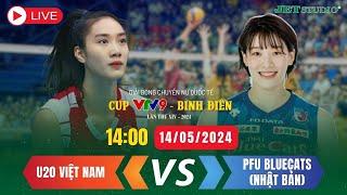  TRỰC TIẾP U20 VIỆT NAM VS PFU BLUECATS  Giải bóng chuyền Cúp VTV9 - Bình Điền 2024  JET STUDIO