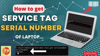 How to get Service tag serial number of laptop