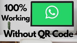 How to use whatsapp on PC without scanning QR code in windows WITH PROOF