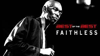 Faithless Best Of Hits & Remixes 2018