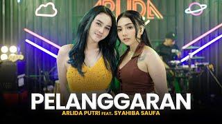 ARLIDA PUTRI FEAT SYAHIBA SAUFA - PELANGGARAN Official Live Music Video