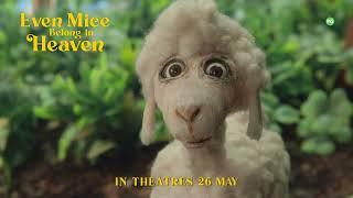 Even Mice Belong In Heaven Official Trailer