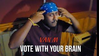 VOTE WITH YOUR BRAIN Prod. by LATERAL  VAN M  VOTE AWARENESS NEW ASSAMESE RAP 2021