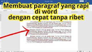 Cara membuat paragraf yang rapi di word dengan cepat dan mudah