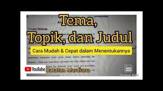 TEMA TOPIK DAN JUDUL DALAM SKRIPSI #catatanmardiana