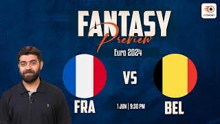 FRA vs BEL Dream 11 Prediction France vs Belgium  Euro 2024 Fantasy Preview