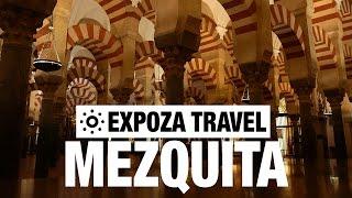 Mezquita catedral Vacation Travel Video Guide