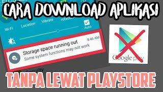 Cara Download Aplikasi Tanpa Playstore