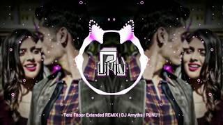 Tera Fitoor Extended REMiX  DJ Amyth  PUNU 
