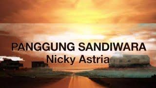 Album nostalgia# Nicky Astria - Panggung Sandiwara Lirik