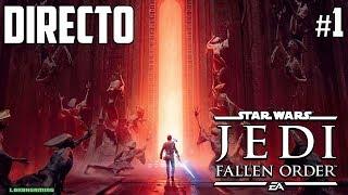 Star Wars Jedi Fallen Order - Directo #1 - Español - Impresiones - Primeros Pasos - Xbox One X