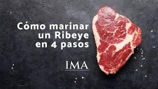 IMA  Cómo marinar un Ribeye en 4 pasos