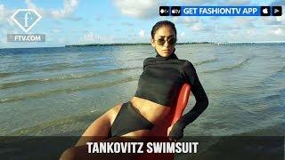 Tankovitz Swimsuit Campaign  FashionTV