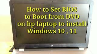 How to Set BIOS to Boot from DVD on hp laptop to install Windows 10  11  UEFI BIOS