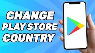 How to Change Play Store Country Without Credit Card VPN and No Root 2024