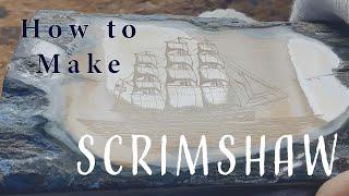 How to Make Scrimshaw