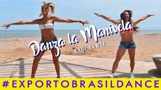 DANZA LA MANIVELA #AxeBahia  COREOGRAFÍA EXPORTO BRASIL DANCE CON BRENDA CARVALHO Y PALOMA FIUZA