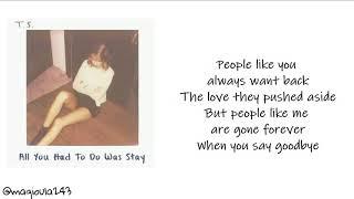 Taylor Swift - All You Had To Do Was Stay Lyrics