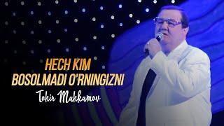 Tohir Mahkamov - Ona hech kim bosolmadi o’rningizni