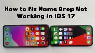 How to Fix Name Drop Not Working iOS 17