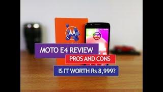 Moto E4 Review with Pros and Cons- Is it Worth Rs 8999?