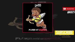 Davido - Flora My Flawa OFFICIAL AUDIO 2018