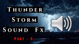 Thunderstorm Sound Effects Part 5  10 Mins Of Thunderstorm Relaxing Sounds