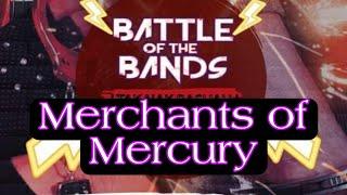 Merchants Of Mercury - Battle Of the band Tak nak rasuah