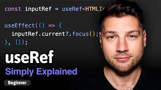 Learn React Hooks useRef - Simply Explained