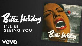 Billie Holiday - Ill Be Seeing You Audio