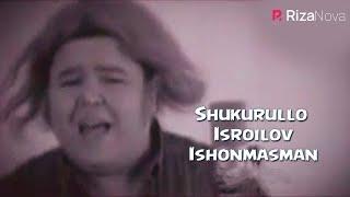 Shukurullo Isroilov - Ishonmasman parodiya