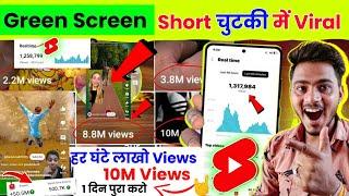 सिर्फ़ 10 दिनों में Grow Green Screen Shorts कैसे Viral करे   How to Viral Green Screen Shorts