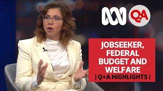 JobSeeker Federal Budget and Welfare  Q+A