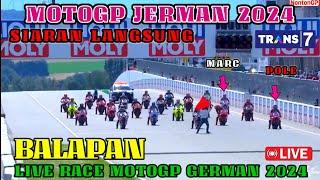 LIVE TRANS 7RACE MOTOGP JERMAN 2024‼️BERITA MOTOGP HARI INI MARC MARQUEZ PODIUM MOTOGP HARI INI