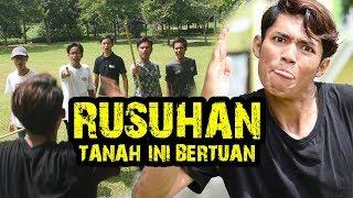 TANAH INI BERTUAN JANGAN BUAT RUSUHAN